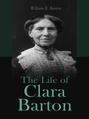 cover image of The Life of Clara Barton